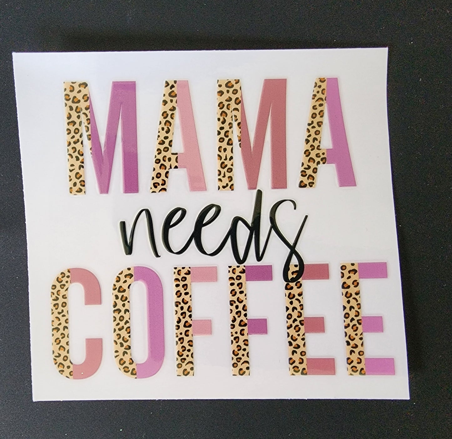 Mama Needs Coffee