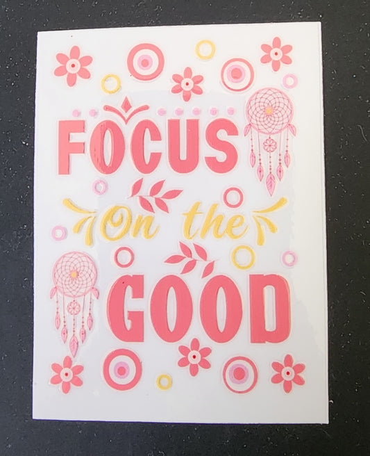 Focus on the Good